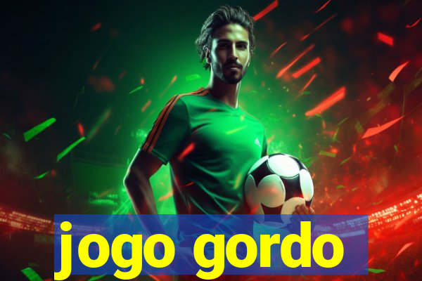 jogo gordo